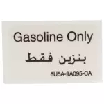 8U5Z9A095C - Body: Fuel Label for Ford: F-250 Super Duty, F-350 Super Duty Image