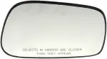56406 - : Passenger Non-Heated Door Mirror Glass for Dorman Image